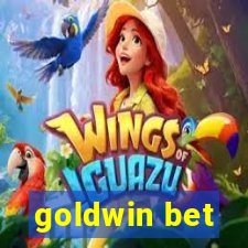 goldwin bet